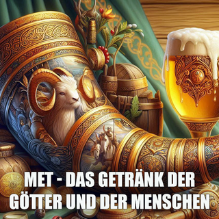 Met oder auch Honigwein, ein Blogbeitrag darüber, woher der Met kommt und was es mit nordischen Göttern zutun hat