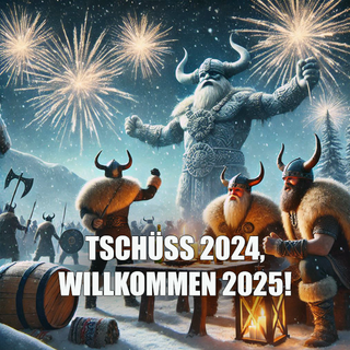 Tschüss 2024, Willkommen 2025!